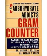 The Carbohydrate Addict's Gram Counter: Essential Food Facts at a Glance [Mass M - $2.00