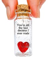 Romantic, In A Bottle, Heart - You&#39;Re Still The Best Decision I Ever Made - $29.93