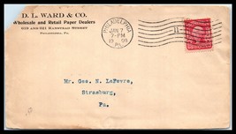 1908 US Cover - DL Ward Co, Philadelphia, PA to Strasburg, Pennsylvania Q11 - $2.96